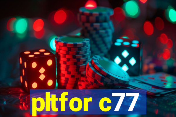 pltfor c77